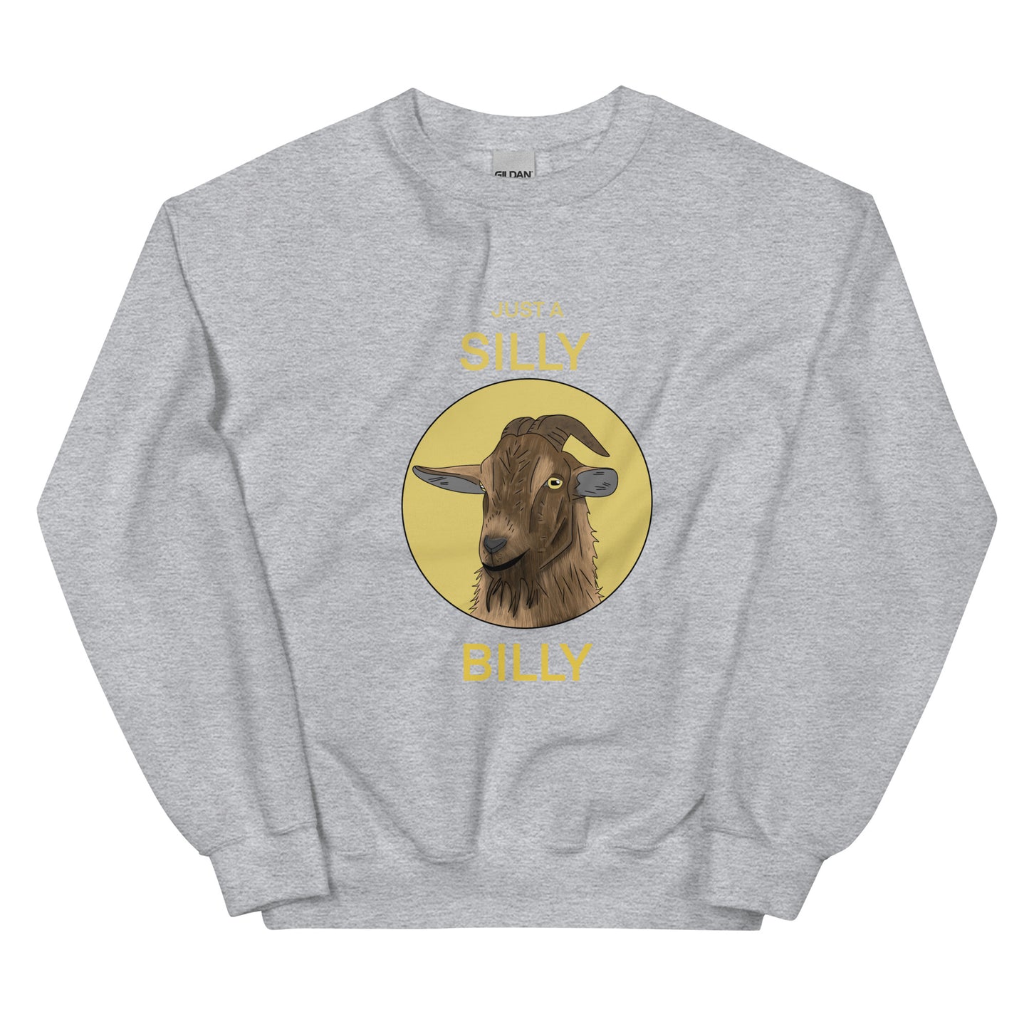 SILLY BILLY Unisex Sweatshirt