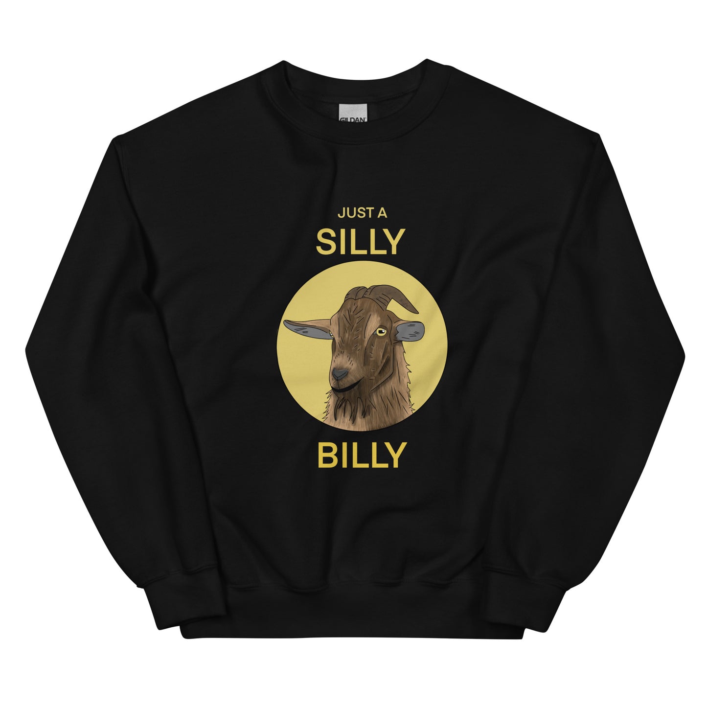 SILLY BILLY Unisex Sweatshirt