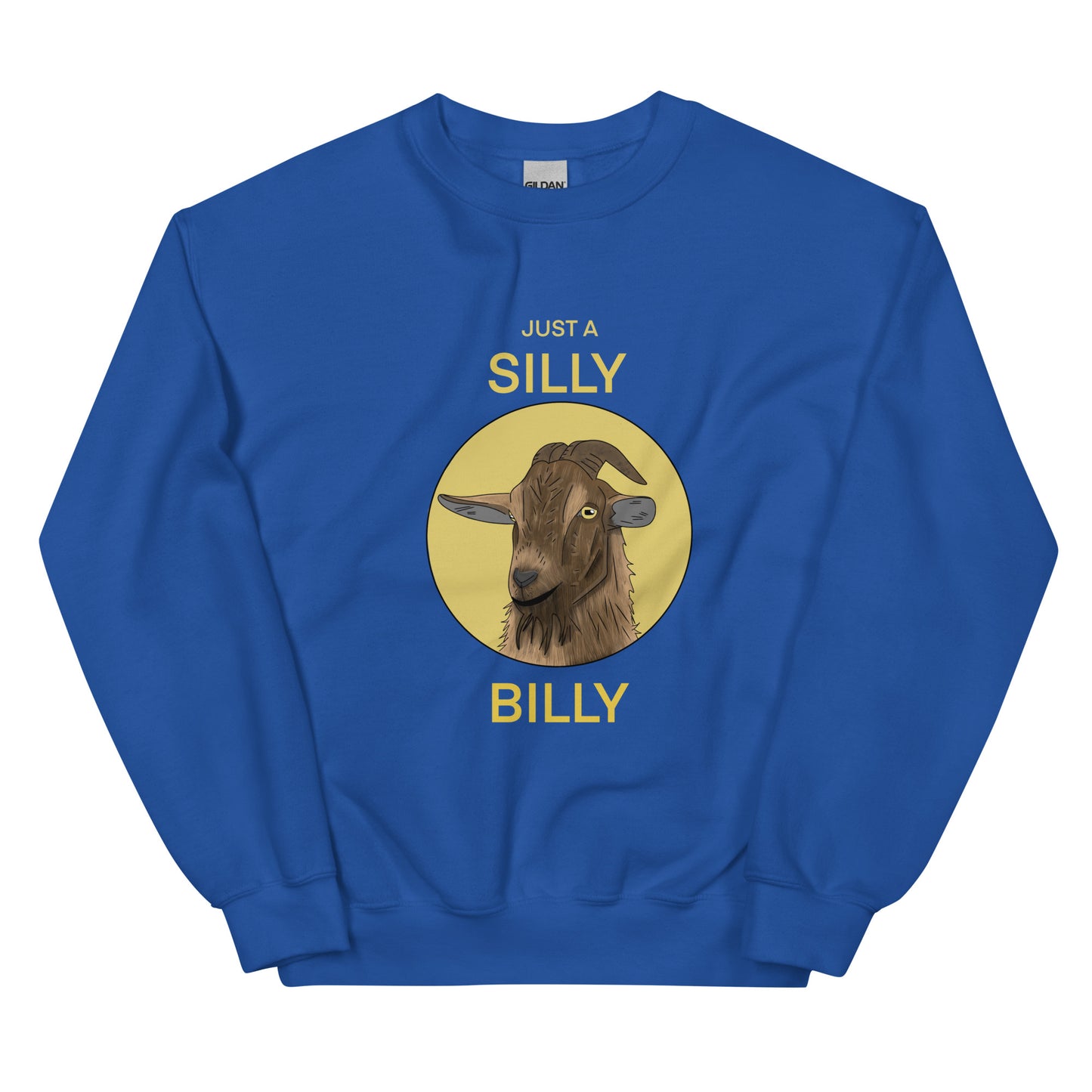 SILLY BILLY Unisex Sweatshirt