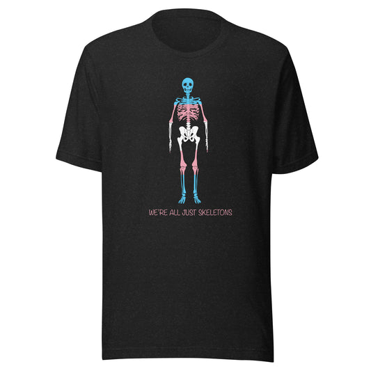 We're All Just Skeletons Trans Pride Unisex T-Shirt