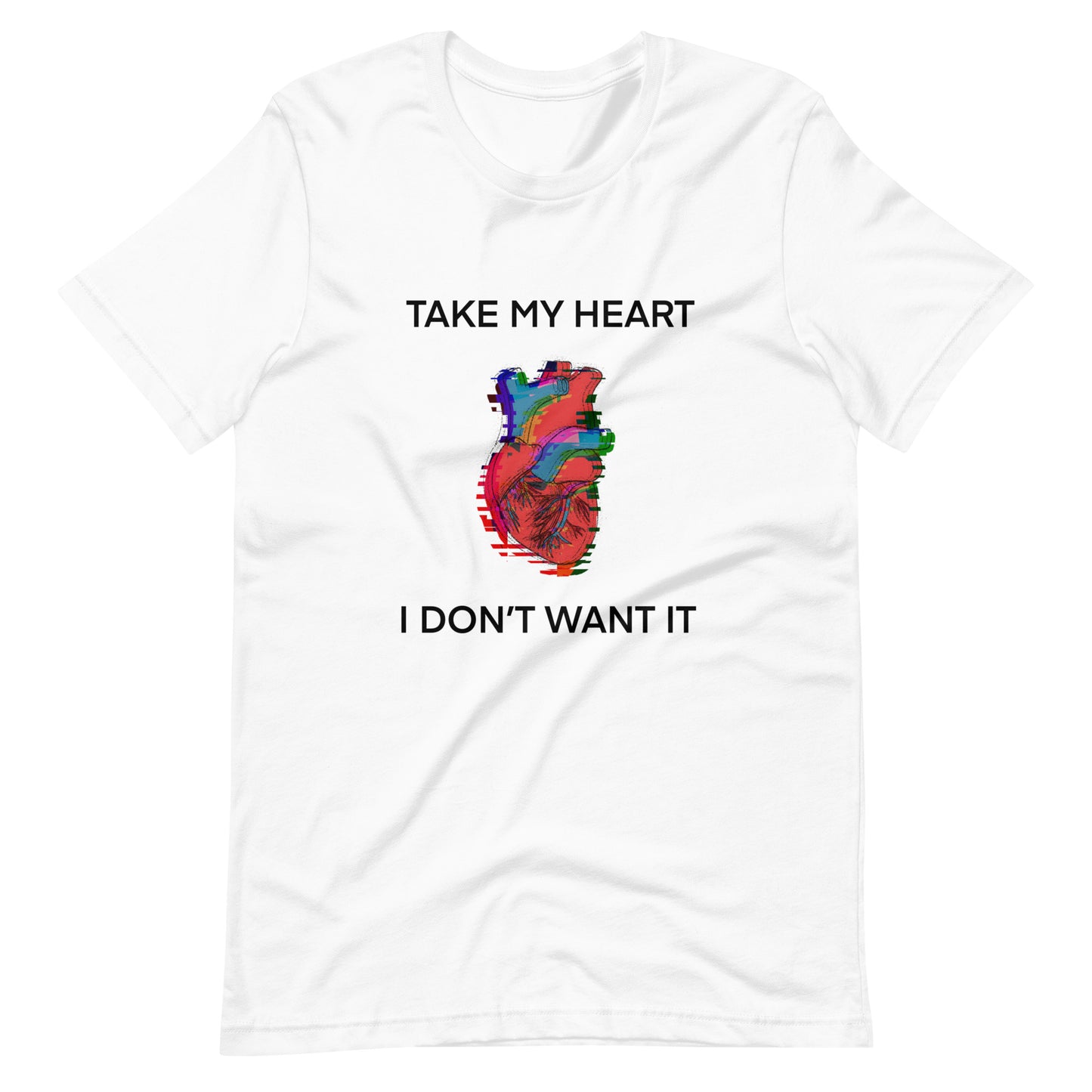 Take My Heart Unisex T-Shirt