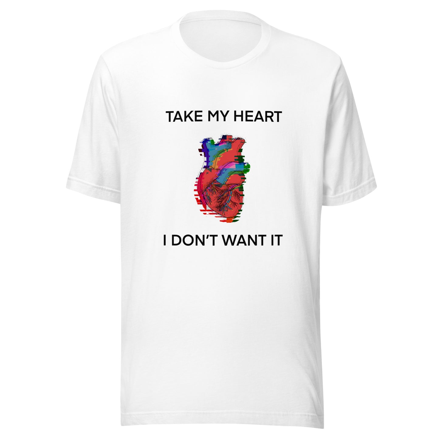 Take My Heart Unisex T-Shirt